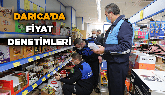 Darıca’da fiyat denetimleri