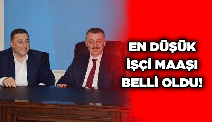 En düşük işçi maaşı belli oldu!