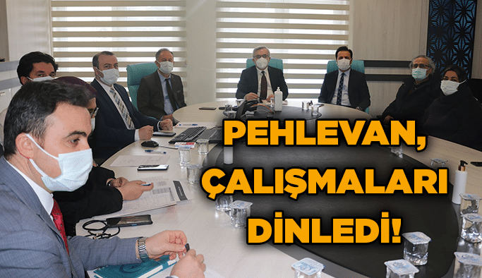 Pehlevan, çalışmaları dinledi!