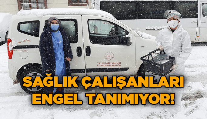Sağlık çalışanları engel tanımıyor!