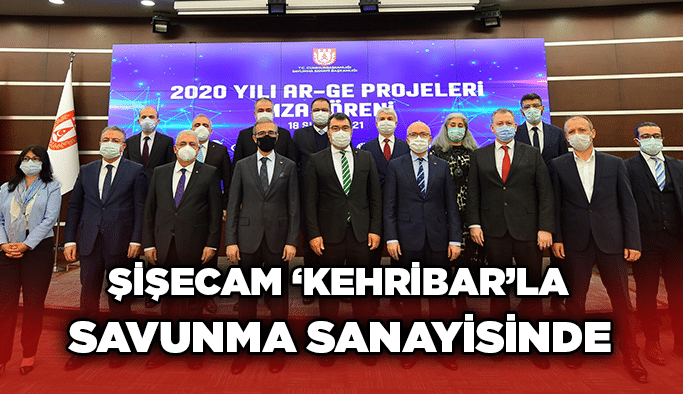 Şişecam  ‘KEHRİBAR’la  Savunma sanayisinde
