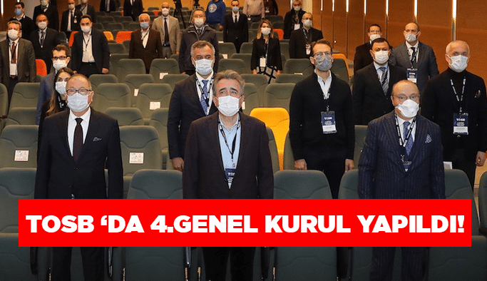 TOSB ‘da 4.Genel Kurul yapıldı!