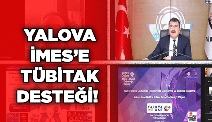 Yalova İMES’e TÜBİTAK desteği! 