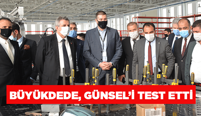 Büyükdede, GÜNSEL’i test etti
