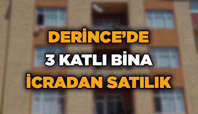 Derince’de 3 katlı bina icradan satılık