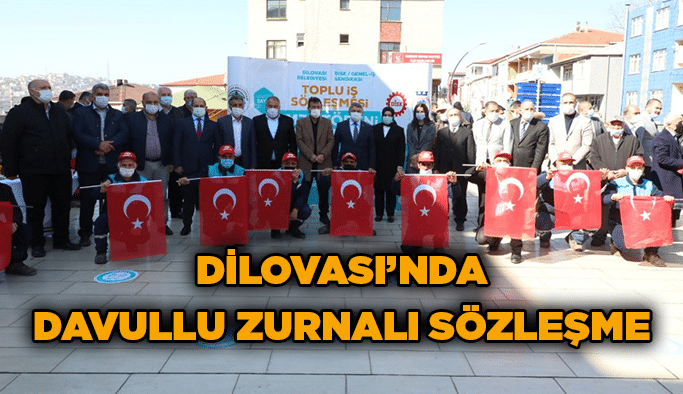 Dilovası’nda davullu zurnalı sözleşme