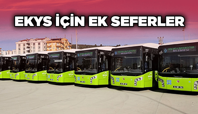 EKYS için ek seferler