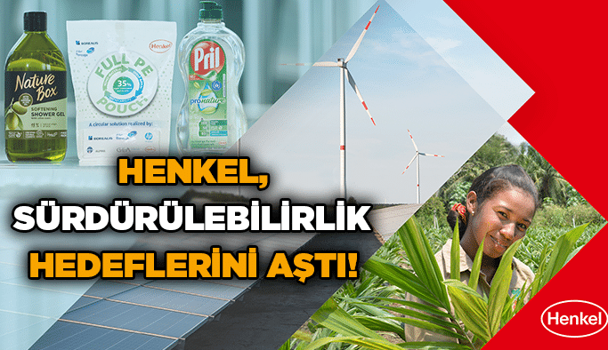 Henkel, sürdürülebilirlik hedeflerini aştı!