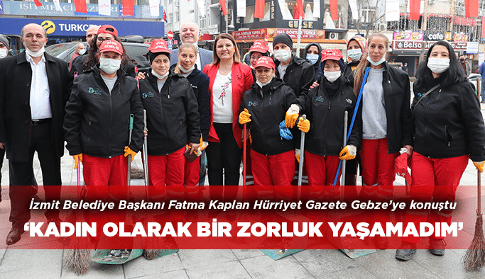“Kadın olarak bir zorluk yaşamadım”