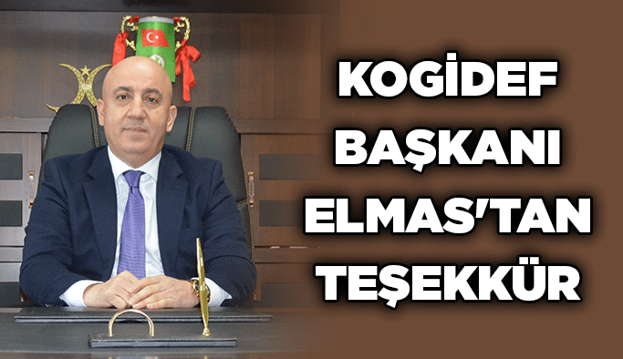 KOGİDEF Başkanı Elmas'tan Teşekkür