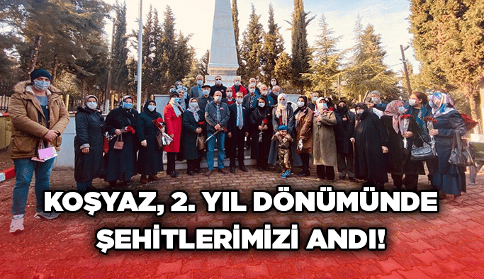 Koşyaz Platformu, 2. yıl dönümünde şehitlerimizi andı!