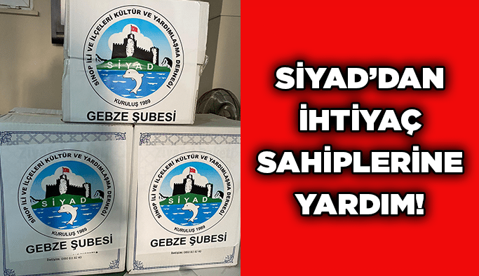 SİYAD’dan ihtiyaç sahiplerine yardım!