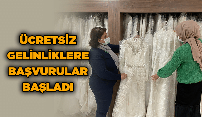 Ücretsiz gelinliklere başvurular başladı