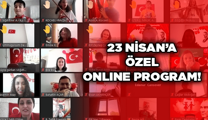 23 Nisan’a özel online program!