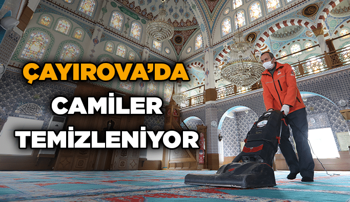 Çayırova’da Camiler temizleniyor