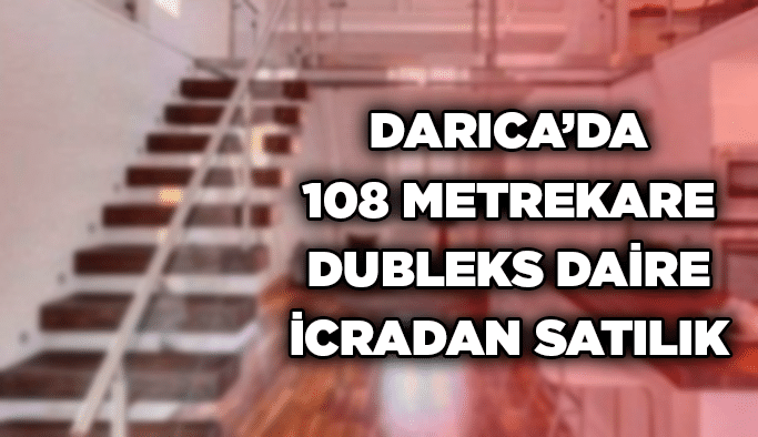 Darıca’da 108 metrekare dubleks daire icradan satılık