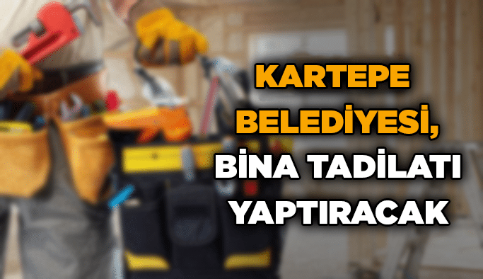 Kartepe Belediyesi, bina tadilatı yaptıracak
