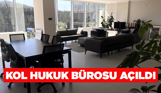 KOL Hukuk Bürosu Açıldı