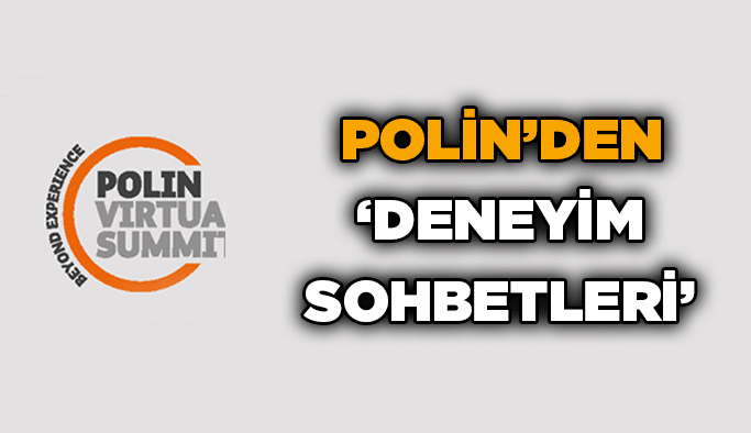 Polin’den ‘Deneyim Sohbetleri’