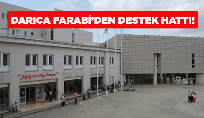  Darıca Farabi’den destek hattı!