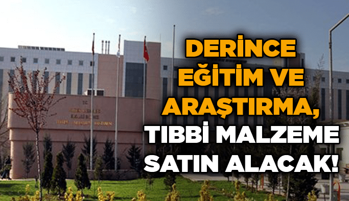 Derince Eğitim ve Araştırma, tıbbi malzeme satın alacak!