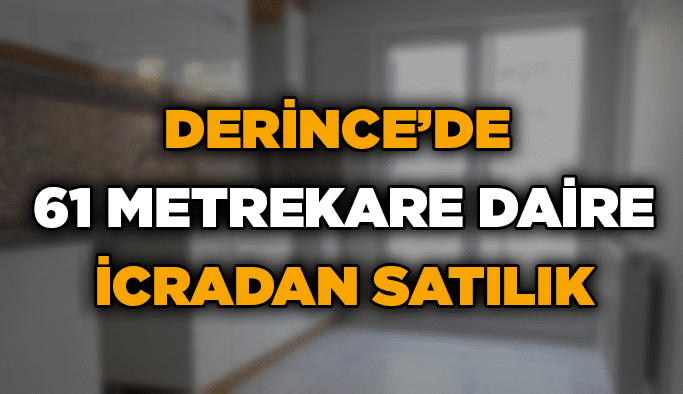 Derince’de 61 metrekare daire icradan satılık