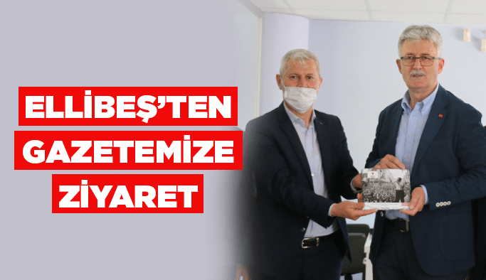 Ellibeş’ten gazetemize ziyaret