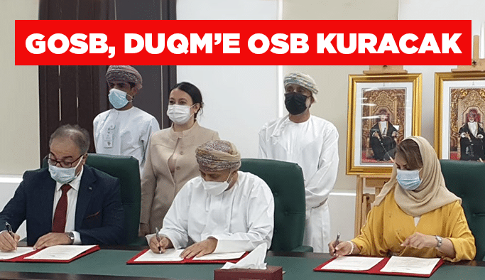Gosb, Duqm’e OSB kuracak