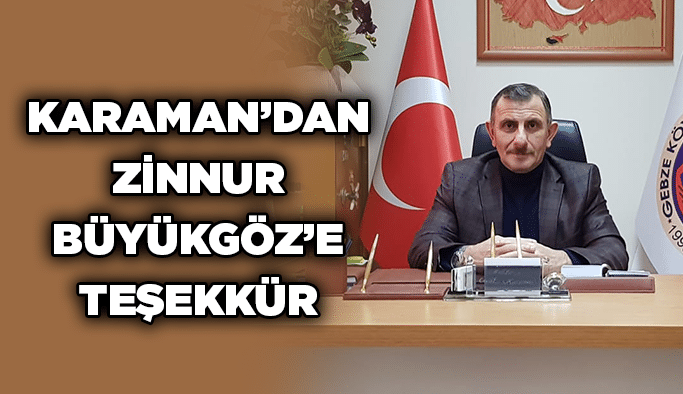 Karaman’dan Zinnur Büyükgöz’e teşekkür