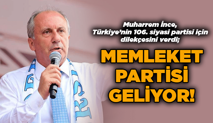Memleket Partisi geliyor!