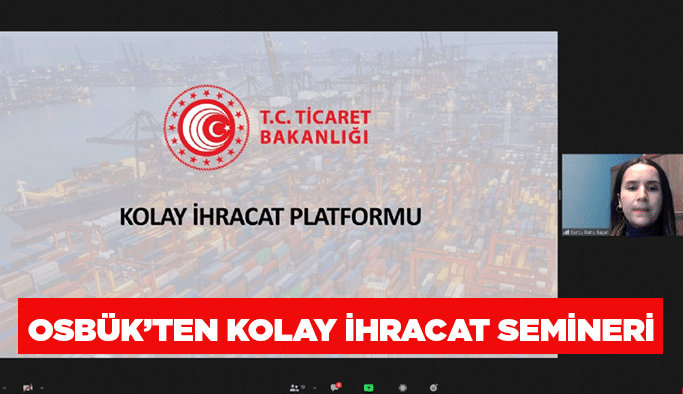 OSBÜK’ten Kolay İhracat semineri