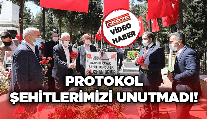 Protokol şehitlerimizi unutmadı!