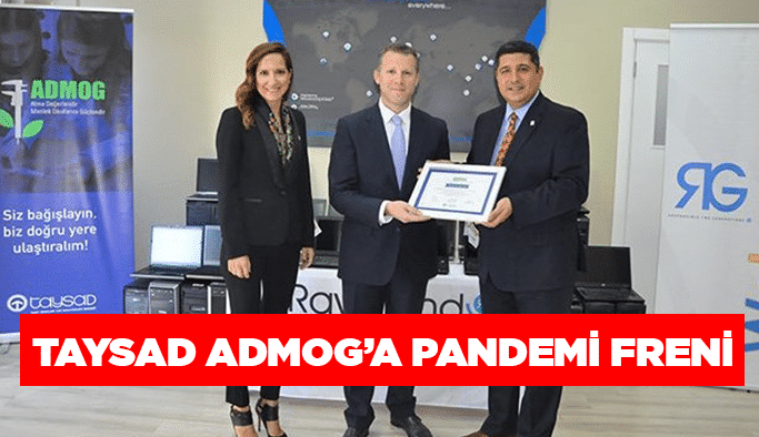TAYSAD ADMOG’a pandemi freni