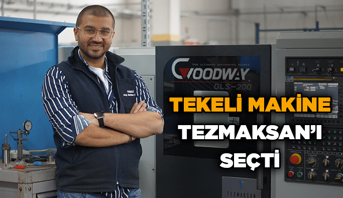 Tekeli Makine Tezmaksan’ı seçti
