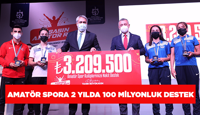 Amatör spora 2 yılda 100 Milyonluk destek