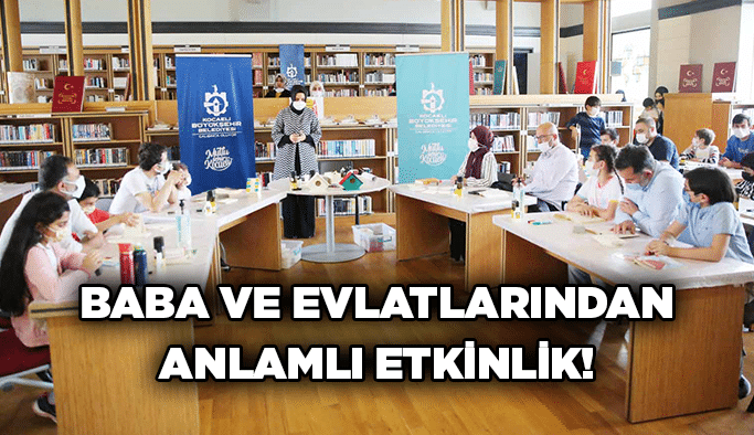 Baba ve evlatlarından anlamlı etkinlik!