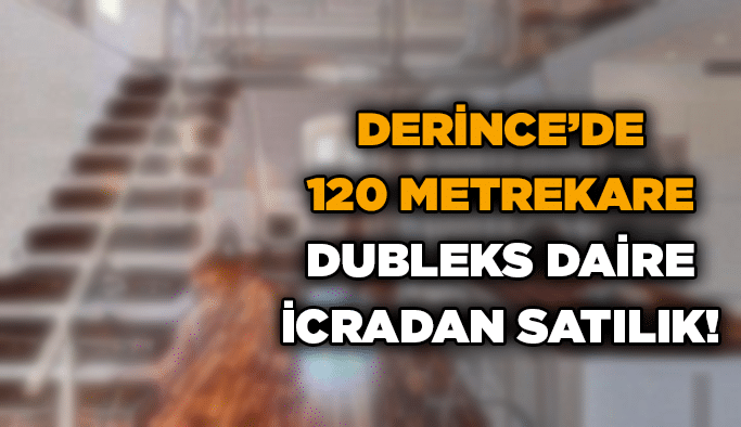 Derince’de 120 metrekare dubleks daire icradan satılık!