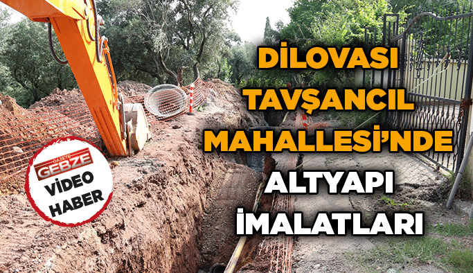 Dilovası Tavşancıl Mahallesi’nde altyapı imalatları