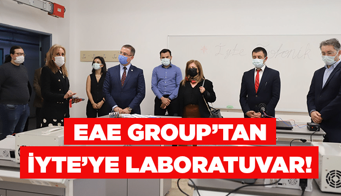 EAE Group’tan İYTE’ye laboratuvar!