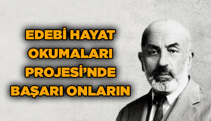 Edebi Hayat Okumaları Projesi’nde başarı onların