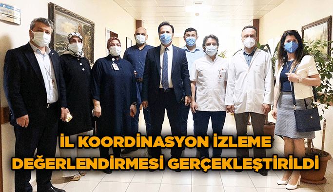 İl koordinasyon izleme değerlendirmesi gerçekleştirildi