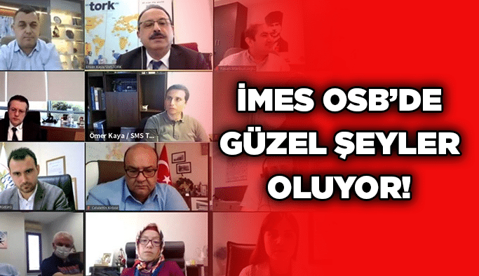 İMES OSB’de güzel şeyler oluyor!