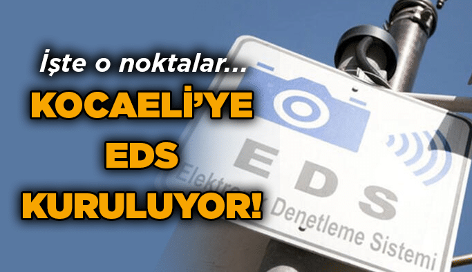 Kocaeli’ye EDS kuruluyor! İşte o noktalar…