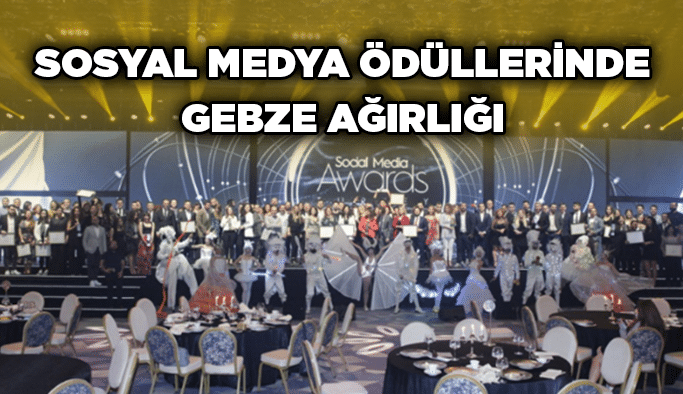 Sosyal Medya ödüllerinde Gebze ağırlığı