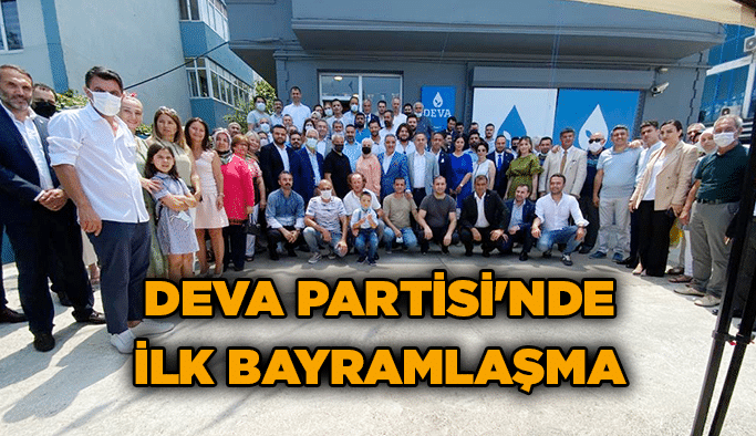 DEVA Partisi'nde İlk Bayramlaşma