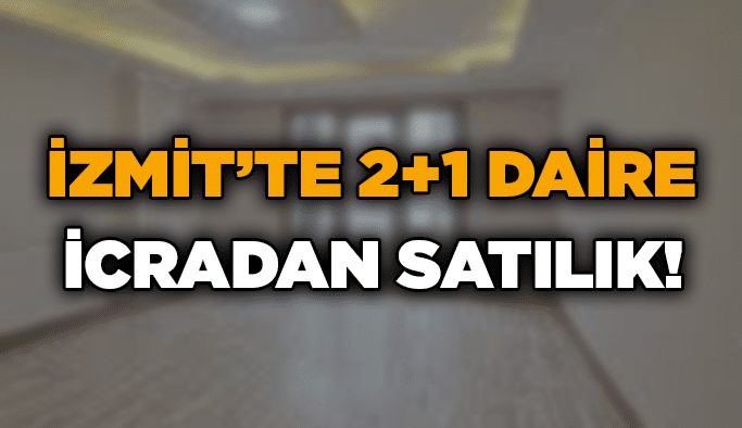 İzmit’te 2+1 daire icradan satılık!