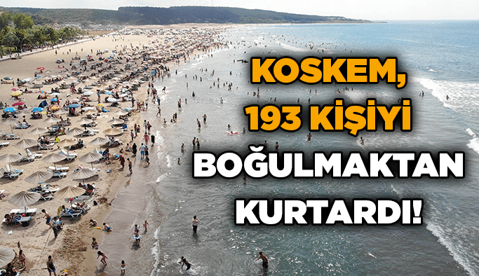 KOSKEM, 193 kişiyi boğulmaktan kurtardı!