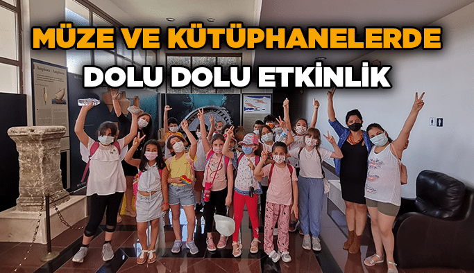 Müze ve kütüphanelerde dolu dolu etkinlik