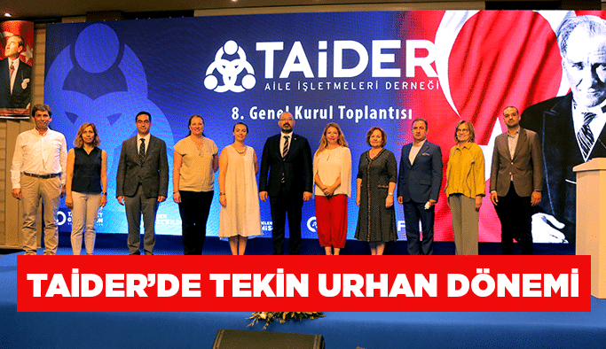 TAİDER’de Tekin Urhan Dönemi