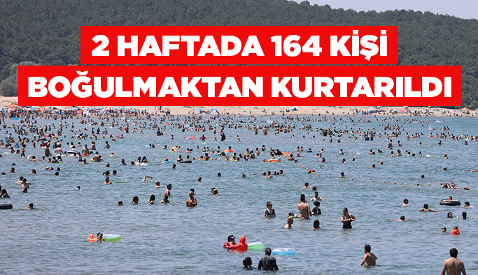 2 haftada 164 kişi boğulmaktan kurtarıldı